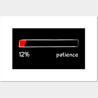 Patience Percentage Level Funny Gift Women Men Posters and Art